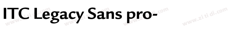 ITC Legacy Sans pro字体转换